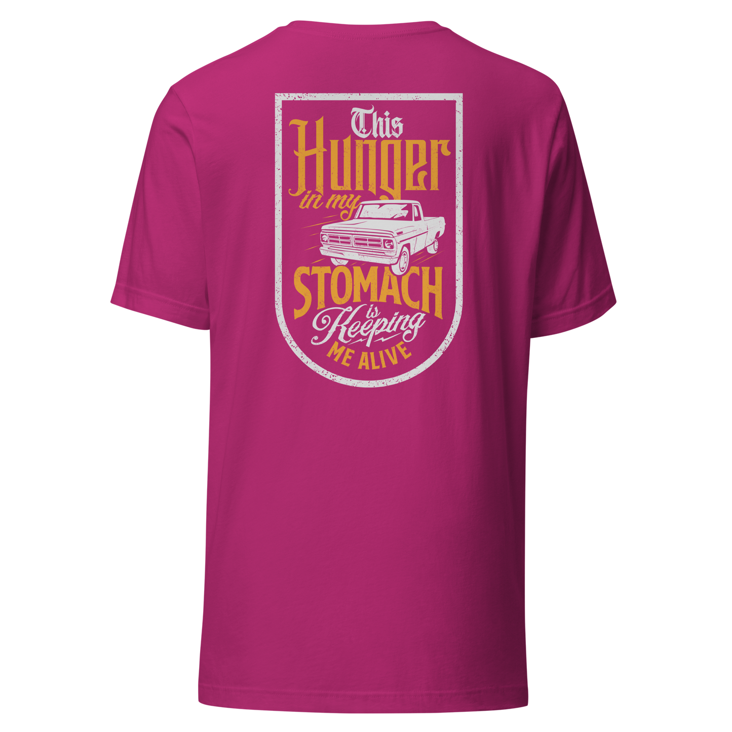 Hunger In My Stomach T-Shirt