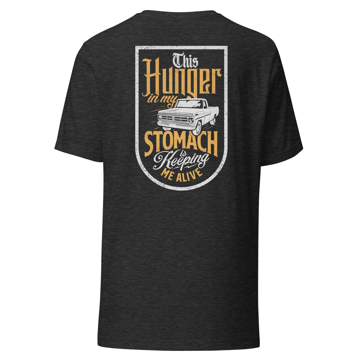 Hunger In My Stomach T-Shirt