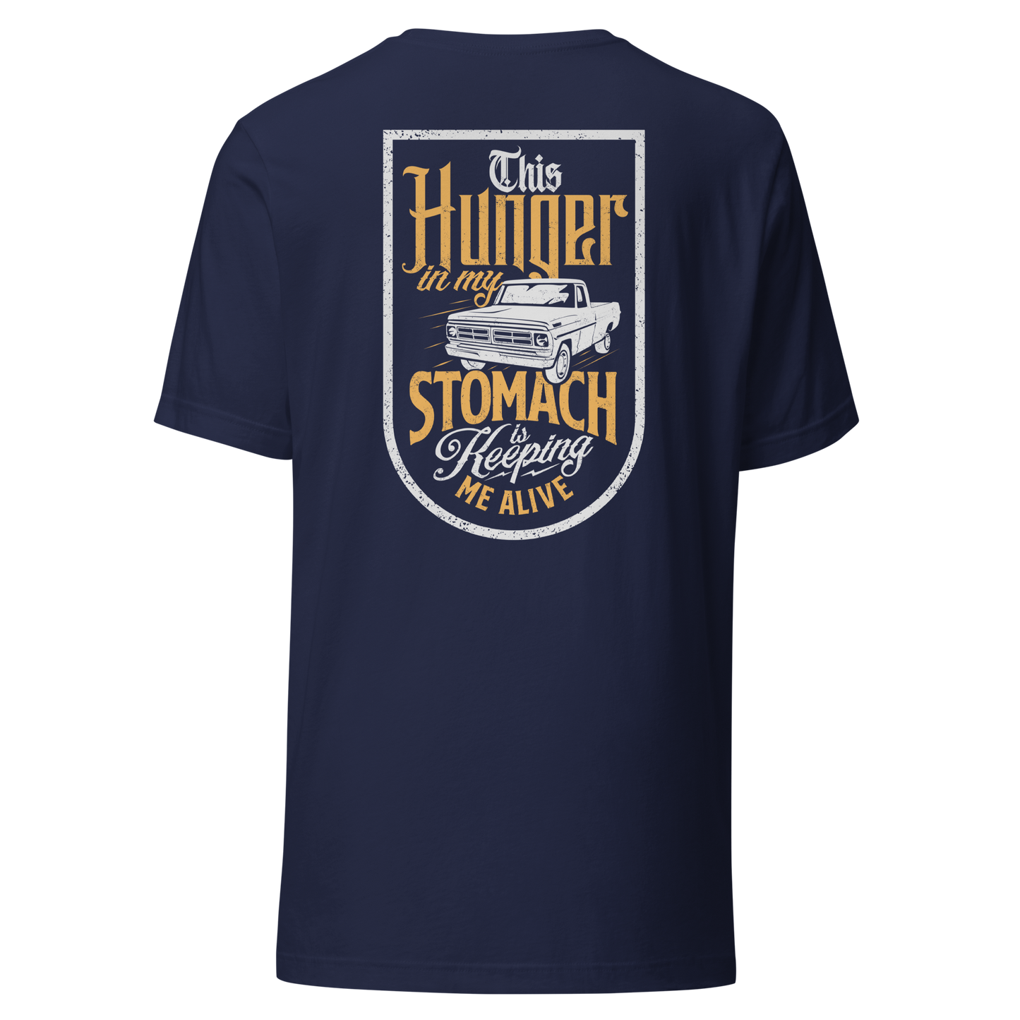 Hunger In My Stomach T-Shirt