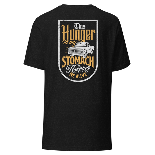 Hunger In My Stomach T-Shirt