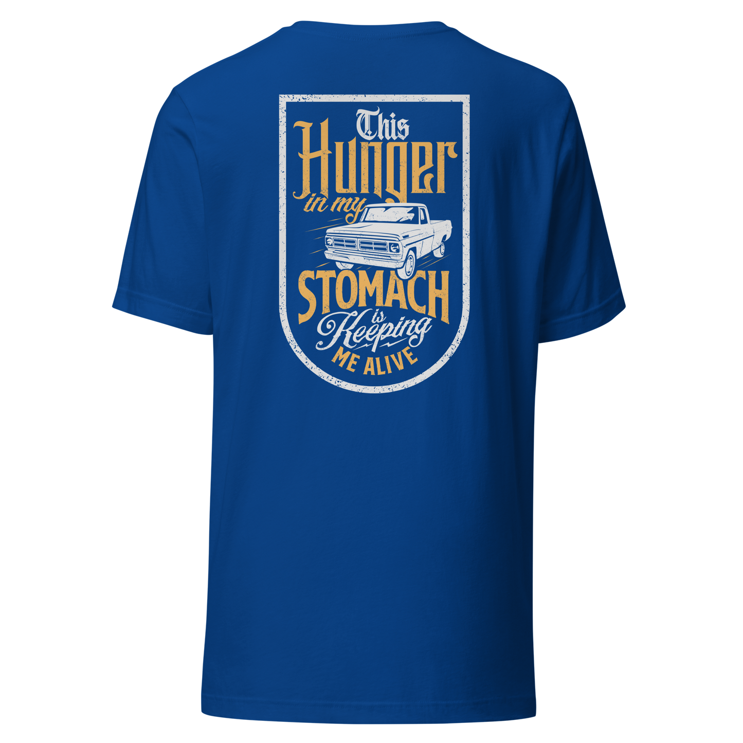 Hunger In My Stomach T-Shirt